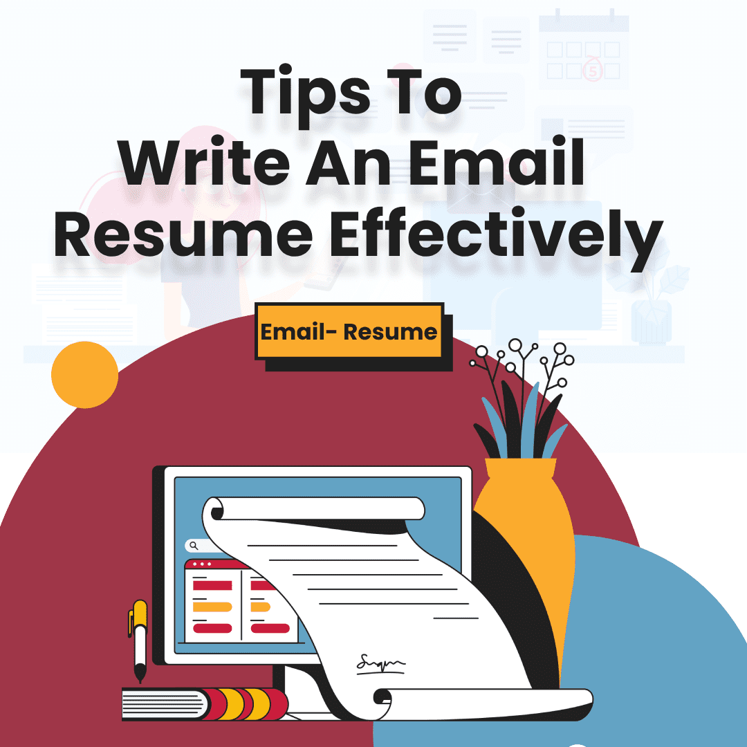 Tips to write an email resume effectively