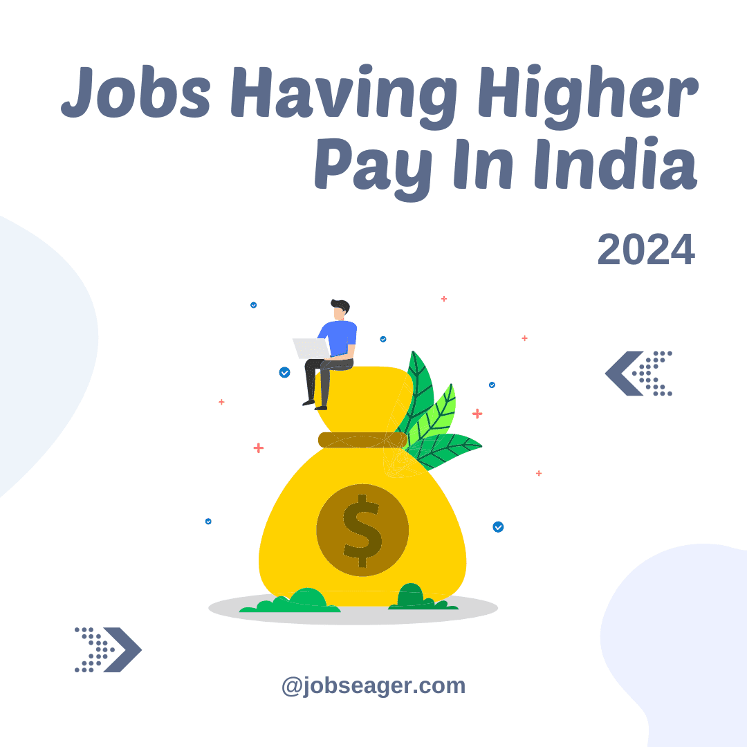 Jobs Having Higher Pay In India 2024